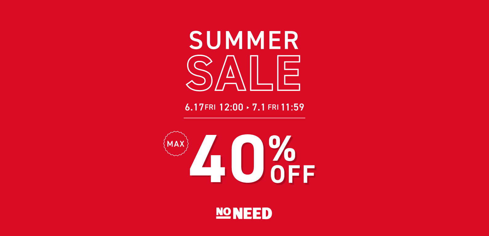 NONEED | SUMMER SALE