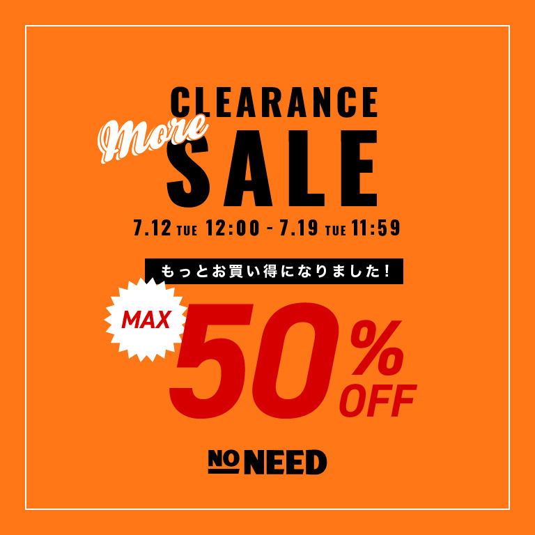 NONEED | CLEARANCE MORE SALE